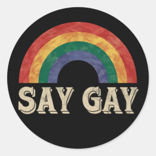 Zeg Gay  Rainbow Gay Pride Lgbt Maand Ronde Sticker