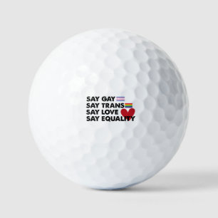 Zeg Gay Zeg Trans Zeg Liefde Zeg Gelijkheid Pride Golfballen