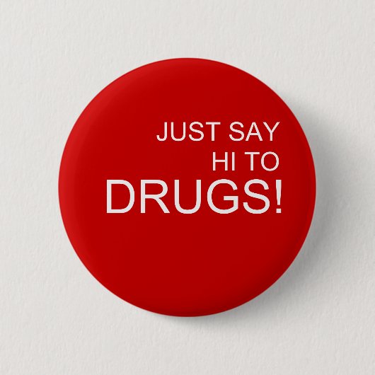 Zeg gewoon Hi tegen Drugs Pin Button (Voorkant)