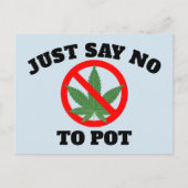 ZEG GEWOON NEE AAN POT Briefkaarten (Voorkant)