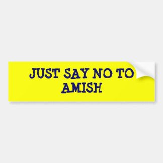 ZEG GEWOON NEE TEGEN AMISH BUMPERSTICKER