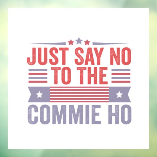 Zeg gewoon nee tegen de commissie tegen Harris Wal Raamsticker (Vel 3)