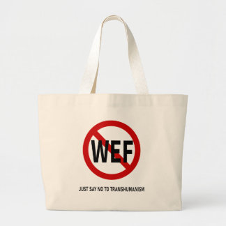 ZEG GEWOON NEE TEGEN TRANSHUMANISME WF GROTE TOTE BAG