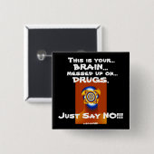 "Zeg gewoon nee!!!" Vierkante Button 5,1 Cm (Voorkant /achterkant)