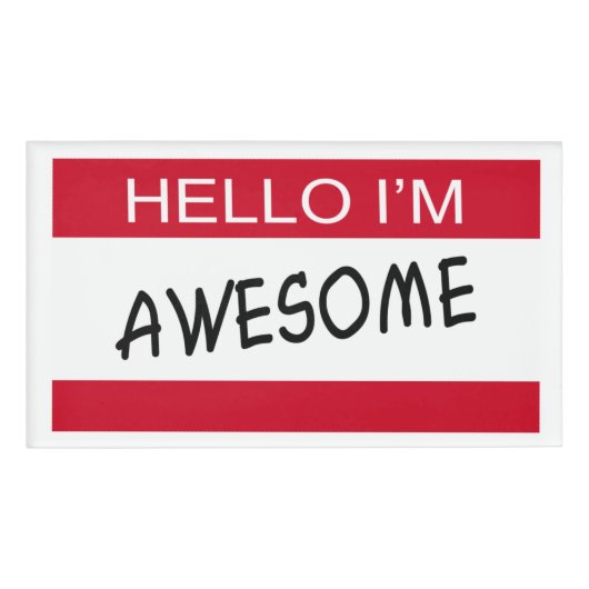 Zeg Hallo en zeg dat je Geweldige bent Naambadge (Voorkant)