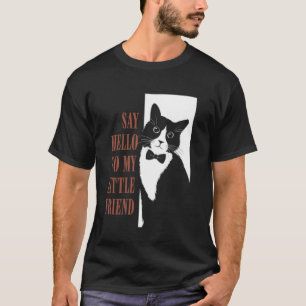 Zeg Hallo Tegen Mijn Kleine Vriend Grappige Kat T-shirt