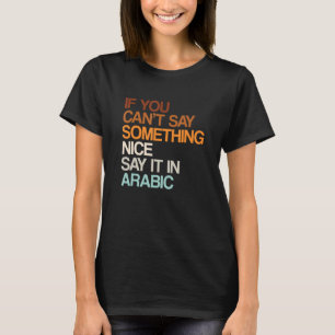 Zeg het in de Arabische Marokkaanse Humor Marokko T-shirt