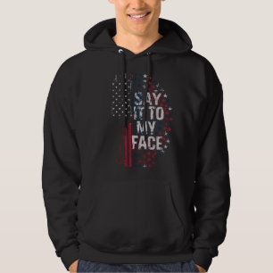 Zeg het in mijn gezicht Kamala Harris 2024 campagn Hoodie