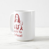 "Zeg het in mijn gezicht!" Kamala Harris Mok - DST (Voorkant links)