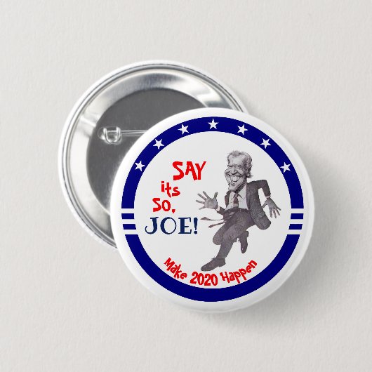 Zeg het maar, Joe. Ronde Button 5,7 Cm (Voorkant /achterkant)