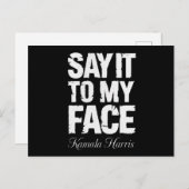 Zeg het tegen mijn gezicht Kamala Harris 2024 Quot Briefkaart (Voorkant / Achterkant)