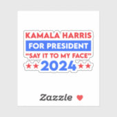 Zeg het tegen mijn gezicht Kamala Harris voor Pres Sticker (Vel)
