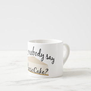 Zeg iemand Cheesecake? Espresso Kop