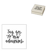 Zeg ja tegen nieuwe avonturen 	rubberstempel (Gestempeld)
