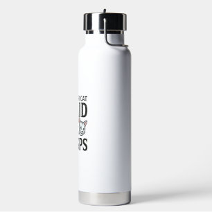 Zeg je kat dat ik Pspsps zei Functie T-shirt voor Waterfles