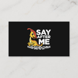 Zeg na mij Parasaurolophus Cute Dinosaur Saurian Visitekaartje