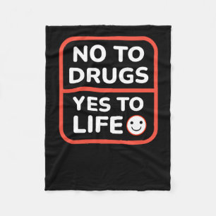 Zeg nee tegen drugs, ja tegen het leven fleece deken