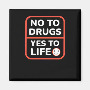 Zeg nee tegen drugs, ja tegen het leven magneet