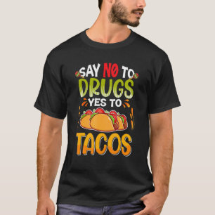 Zeg nee tegen drugs zeg ja tegen Tacos Red Ribbon T-shirt