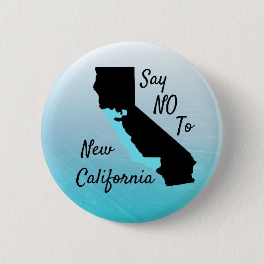 Zeg nee tegen New California Support Button (Voorkant)