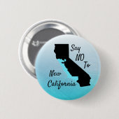Zeg nee tegen New California Support Button (Voorkant /achterkant)