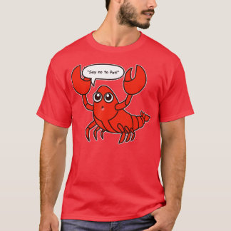 Zeg nee tegen Pot Lobster, grappige kreeft T-shirt