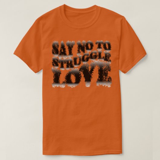 Zeg nee tegen Strijd Liefde 1 T-shirt (Design voorkant)