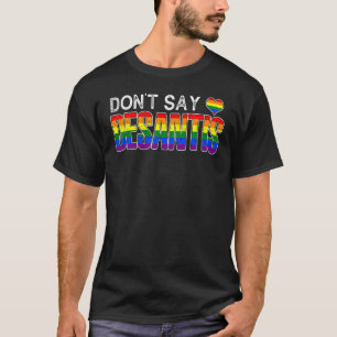 Zeg niet dat Desantis tegen Liberal Florida Gay Lg T-shirt