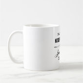 Zeg niet dat ik kalm moet blijven... ik ben een Jo Koffiemok (Links)