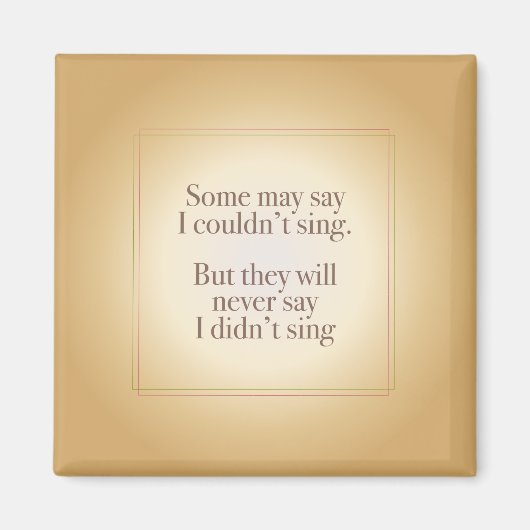 Zeg nooit dat ik niet zong magneet (Voorkant)