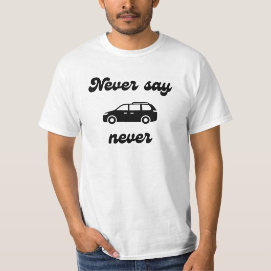 Zeg nooit nooit Minivan T-shirt (Voorkant)