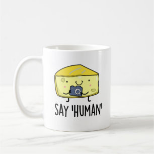 Zeg op Human Funny Photographer Cheese Pun Koffiemok