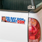 Zeg tegen Don: Zeg tegen Con. Bumpersticker (Op Truck)