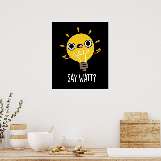 Zeg tegen Funny Light Bulb tegen Donkere donkere l Poster (Keuken)