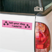 Zeg tegen je Bumpersticker dat ik gedag zei (Op Truck)