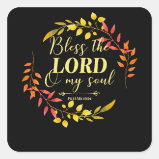 Zegen de Heer Psalmen 103:1 Bijbelvers Vierkante Sticker