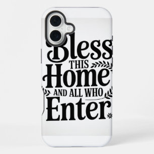 Zegen dit huis en allen die binnenkomen iPhone 16 plus hoesje