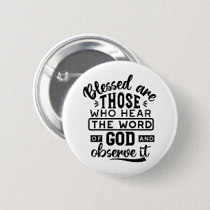 Zegeningen voor degenen die het Woord van God hore Ronde Button 5,7 Cm