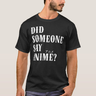 Zei iemand anime grappig Katakana? T-shirt