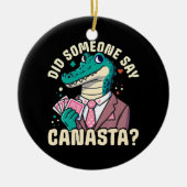 Zei iemand Canasta? Keramisch Ornament (Voorkant)