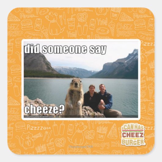 Zei iemand cheeze? vierkante sticker (Voorkant)