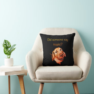 Zei iemand lekkers? Grappige hond Kussen