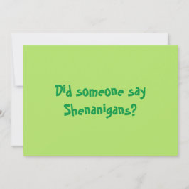 Zei iemand Shenanigans? Happy Patricks Day Kaart