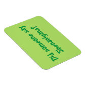 Zei iemand Shenanigans? St. Patrick's Day Magneet (Rechterzijde)