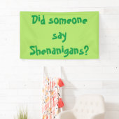 Zei iemand Shenanigans? St. Patrick's Day Spandoek (Insitu)