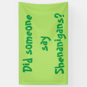 Zei iemand Shenanigans? St. Patrick's Day Spandoek (Verticaal)