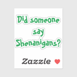 Zei iemand Shenanigans? St. Patrick's Day Sticker