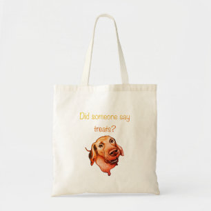 Zei Iemand Smoesjes? Grappige Hond Tote Bag