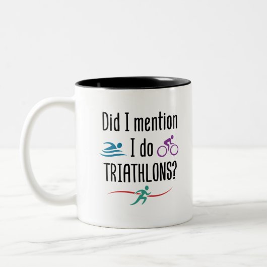 Zei ik dat ik Triathlons Funny Triatlete doe? Tweekleurige Koffiemok (Links)