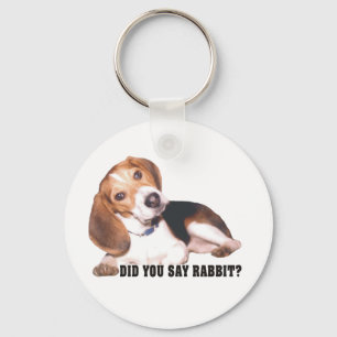 Zei je dat Rabbit Beagle Sleutelhanger